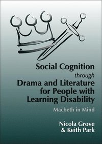 bokomslag Social Cognition Through Drama And Literature for People with Learning Disabilities