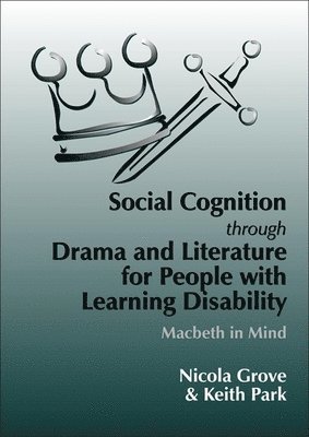 Social Cognition Through Drama And Literature for People with Learning Disabilities 1