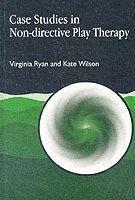 bokomslag Case Studies in Non-directive Play Therapy