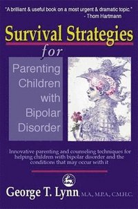 bokomslag Survival Strategies for Parenting Children with Bipolar Disorder