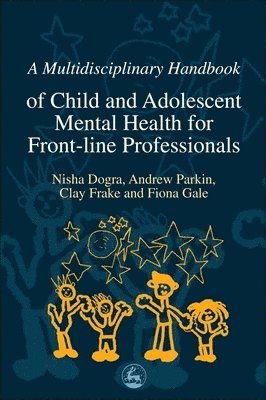 Multidisciplinary Handbook Of Child And Adolescent Mental Health For Front-Line Professionals 1