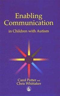 bokomslag Enabling Communication in Children with Autism