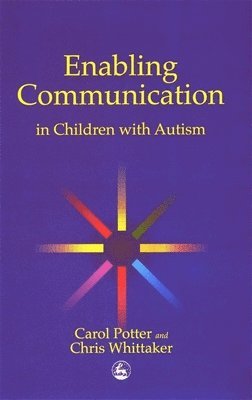Enabling Communication in Children with Autism 1