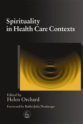 bokomslag Spirituality in Health Care Contexts