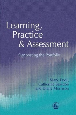 Catherine Sawdon, Prof Mark Doel, Diane Morrison - Learning, Practice and Assessment, Häftad