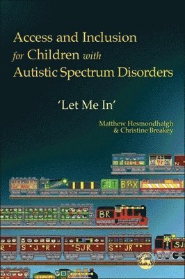 bokomslag Access and Inclusion for Children with Autistic Spectrum Disorders
