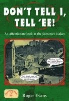 Roger Evans - Don't Tell I, Tell 'Ee, Häftad