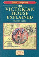 Trevor Yorke - Victorian House Explained, Häftad