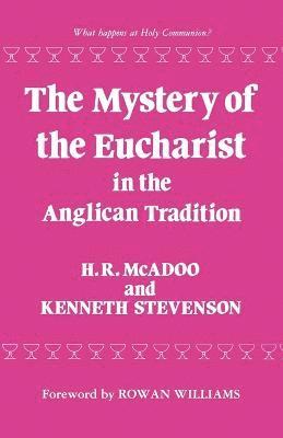 The Mystery of the Eucharist in the Anglican Tradition 1