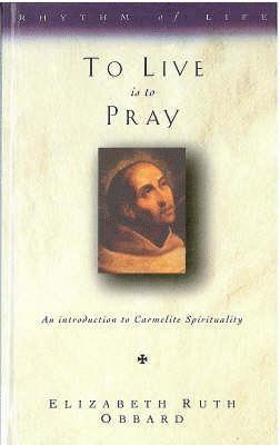 To Live is to Pray