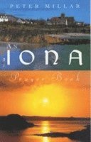 An Iona Prayer Book 1