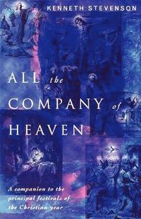 bokomslag All the Company of Heaven