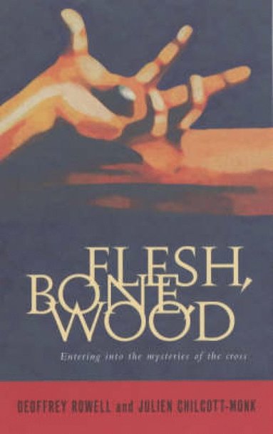 bokomslag Flesh, Bone, Wood