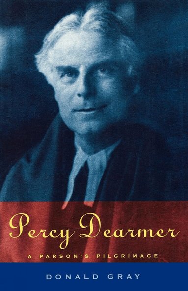Donald Gray - Percy Dearmer, Häftad