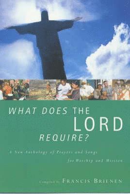 What Does the Lord Require? 1