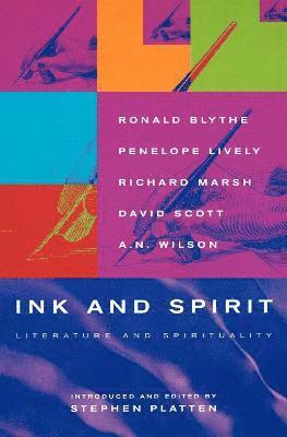 Ronald Blythe, Richard Marsh, Penelope Lively, Stephen Platten - Ink and Spirit, Häftad
