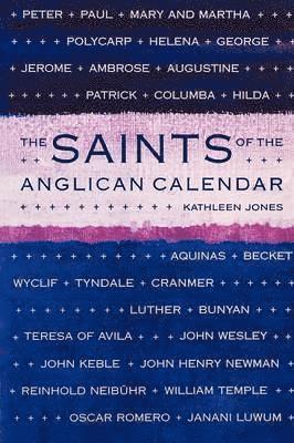 bokomslag Saints of the Anglican Calendar