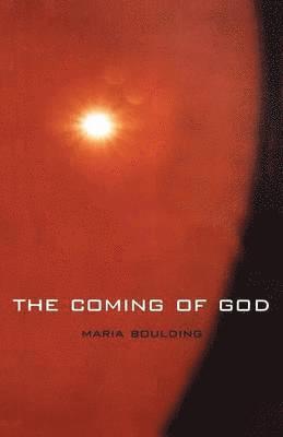 Maria Boulding, Marie Boulding - Coming of God, Häftad