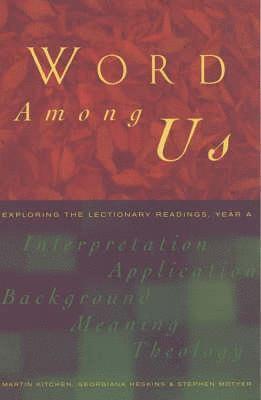 Martin Kitchen, Georgiana Heskins, Stephen Motyer, Georgina Heskins - Word Among Us, Häftad