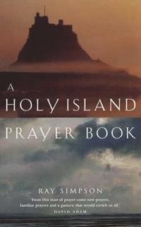 bokomslag A Holy Island Prayer Book