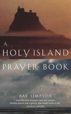 Ray Simpson - Holy Island Prayer Book, Häftad