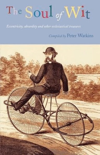 Peter Watkins - Soul of Wit, Häftad
