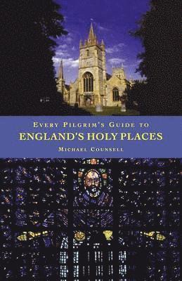 Every Pilgrim's Guide to England's Holy Places 1