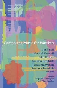 bokomslag Composing Music for Worship