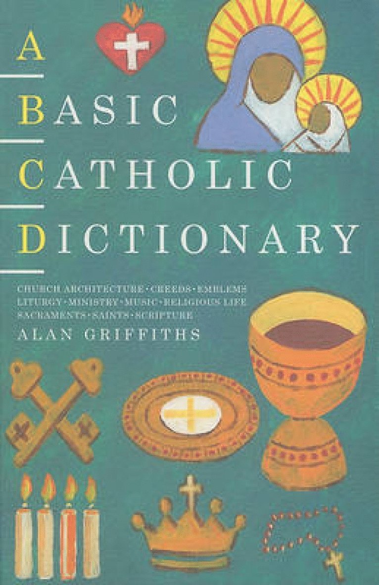 Alan Griffiths - Basic Catholic Dictionary, Häftad