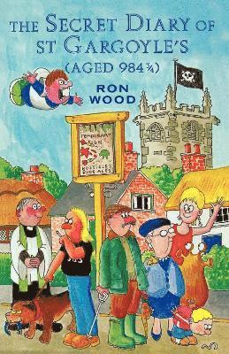 Ron Wood, Ron - Secret Diary of St Gargoyle's (Aged 984 3/4), Häftad