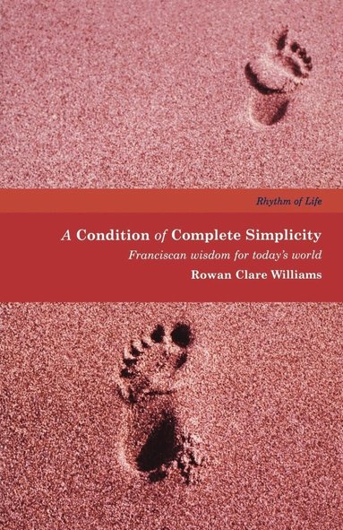 Rowan Clare Williams - Condition of Complete Simplicity, Häftad