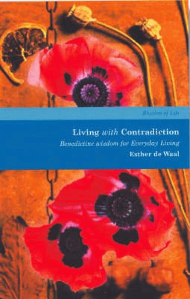Esther De Waal - Living with Contradiction, Häftad