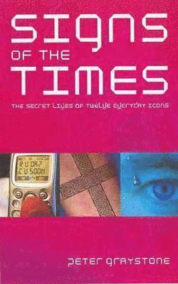 Peter Graystone - Signs of the Times, Häftad