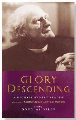 John Habgood, Rowan Williams, Geoffrey Rowell, Bishop Geoffrey Rowell, Douglas Dales, Geoffrey Rowell, Rowan Williams - Glory Descending, Häftad