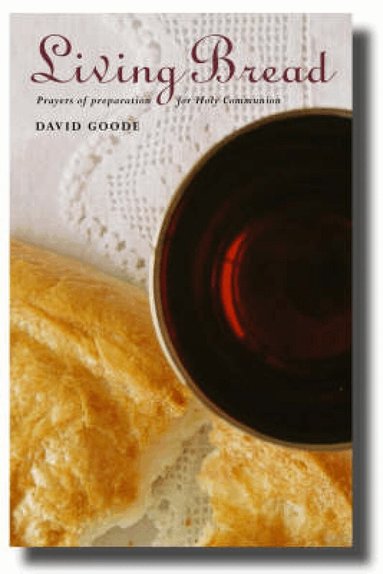 David Goode - Living Bread, Häftad