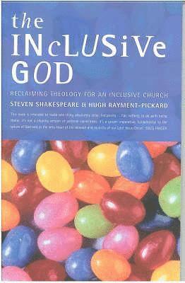 Hugh Rayment-Pickard, Steven Shakespeare - Inclusive God, Häftad