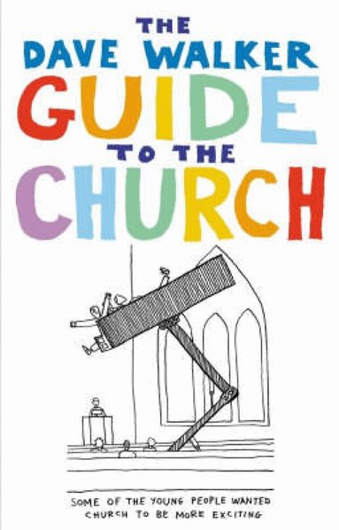 Dave Walker - Dave Walker Guide to the Church, Häftad