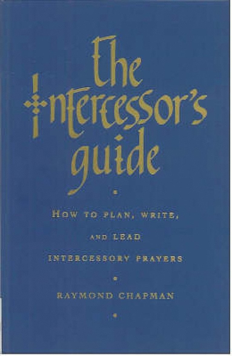 Raymond Chapman - Intercessor's Guide, Häftad