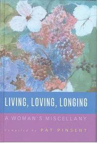 bokomslag Living, Loving, Longing