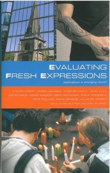 Martyn Percy, Louise Nelstrop - Evaluating Fresh Expressions, Häftad