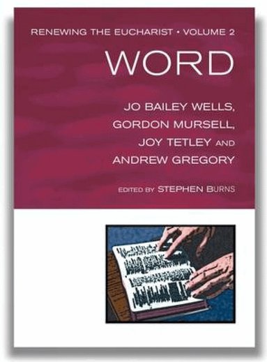 Jo Bailey Wells, Gordon Mursell, Joy Tetley, Andrew Gregory - Word, Häftad
