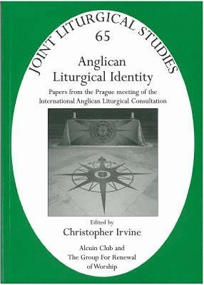 bokomslag Anglican Liturgical Identity