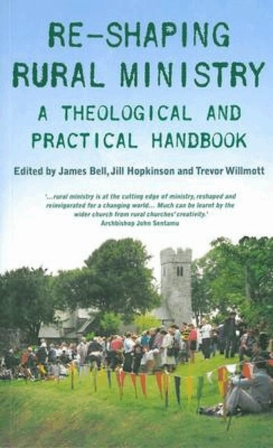 Jill Hopkinson, Trevor Willmott, James Bell, Martyn Percy - Re-shaping Rural Ministry, Häftad