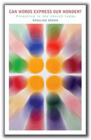 Rosalind Brown - Can Words Express Our Wonder?, Häftad