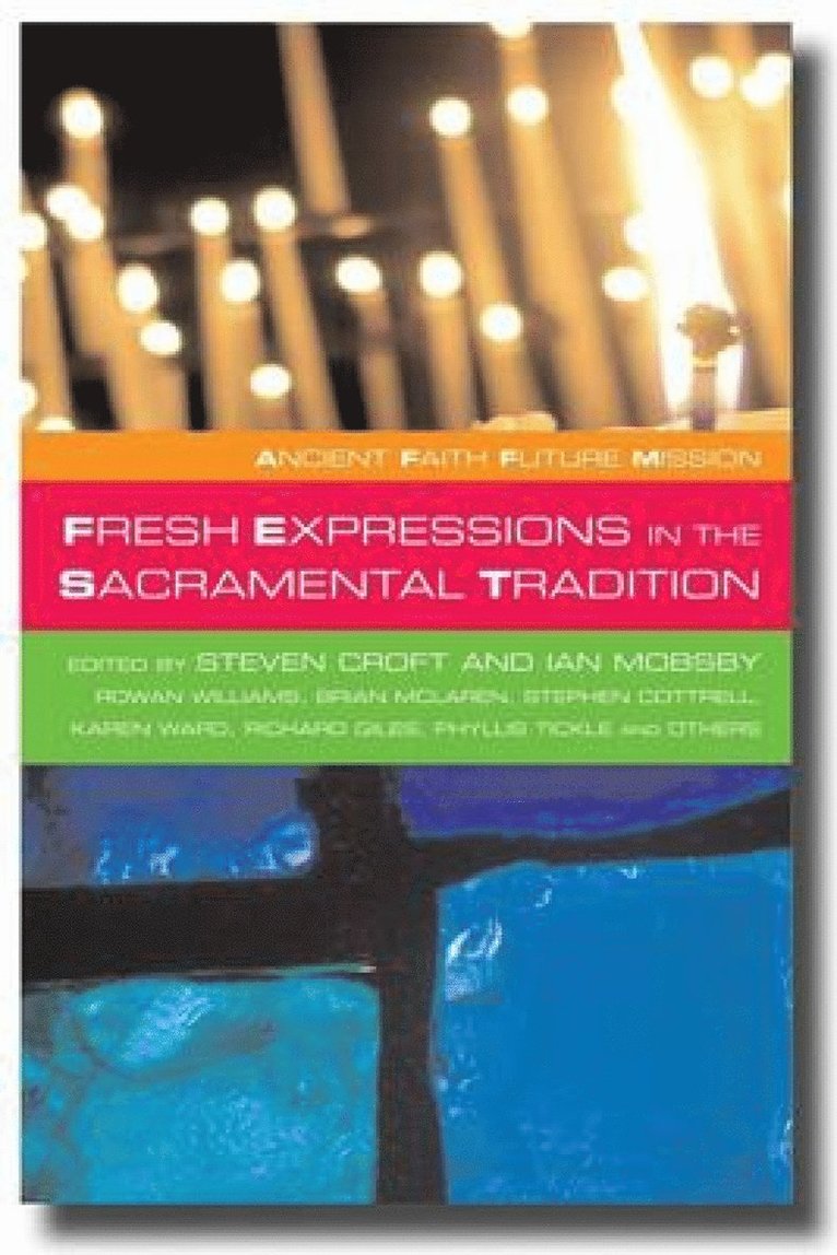 Fresh Expressions in the Sacramental Tradition