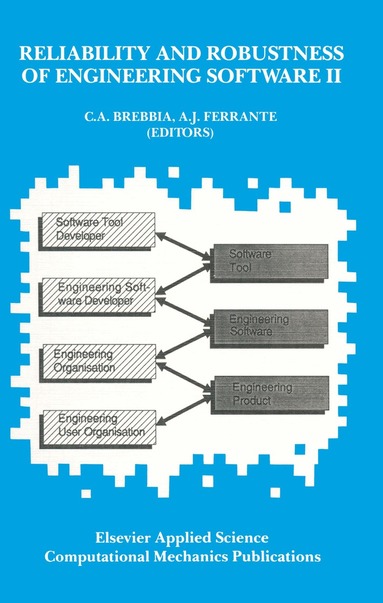 C.A. Brebbia, A.J. Ferrante - Reliability and Robustness of Engineering Software II, Inbunden