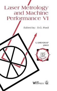 bokomslag Laser Metrology and Machine Performance: 6th Proceedings of the 6th International Conference on Laser Metrology and Machine Performance