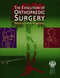 bokomslag The Evolution of Orthopaedic Surgery