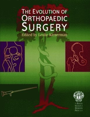 bokomslag The Evolution of Orthopaedic Surgery