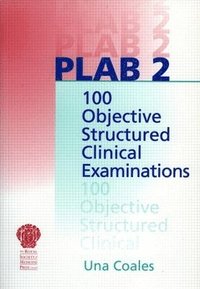 bokomslag PLAB 2: 100 Objective Structured Clinical Examinations: Pt. 2